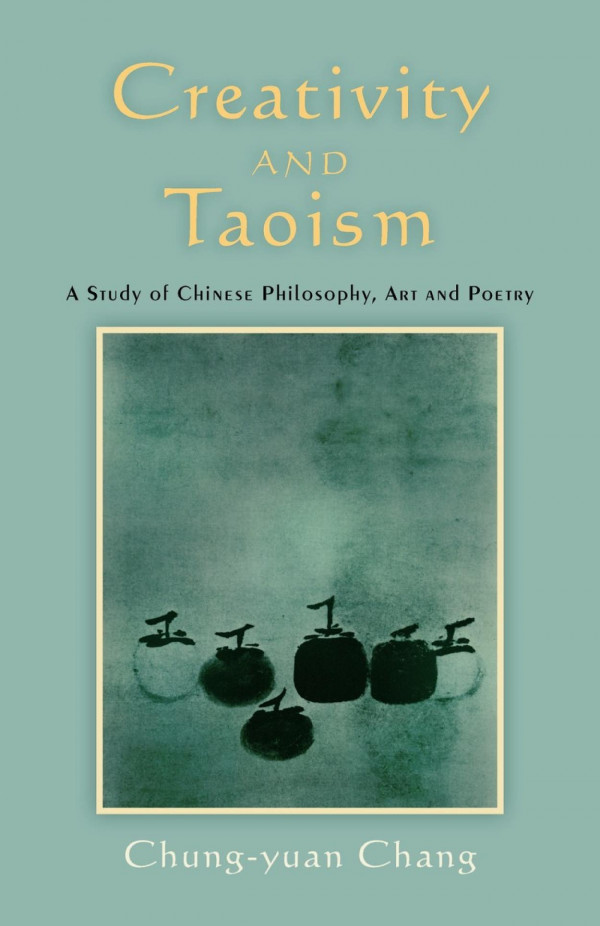 Creativity And Taoism Chungyuan Chang