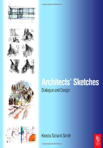 Architects Sketches Dialogue And Design Smith Kendra Schank