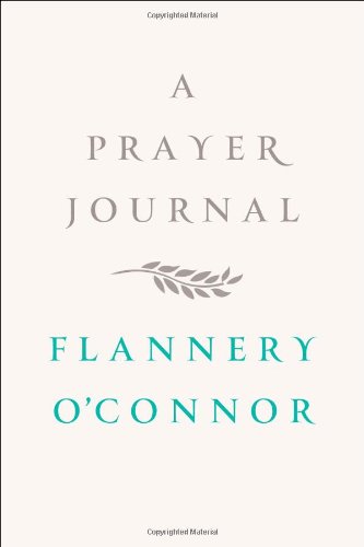 A Prayer Journal First Edition Flannery Oconnor
