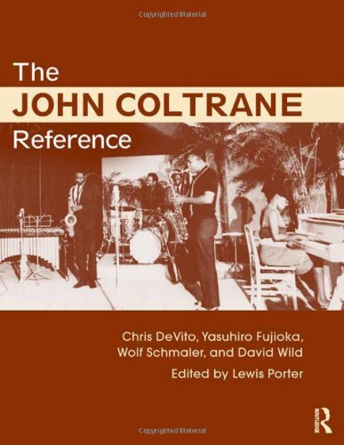 The John Coltrane Reference 1st Edition Lewis Porter Chris Devito