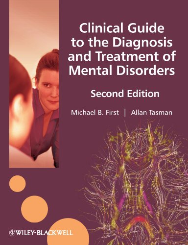 Clinical Guide To The Diagnosis And Treatment Of Mental Disorders 2nd Ed 2nd Edition Allan Tasman