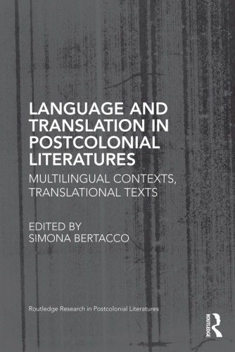 Language And Translation In Postcolonial Literatures Bertacco