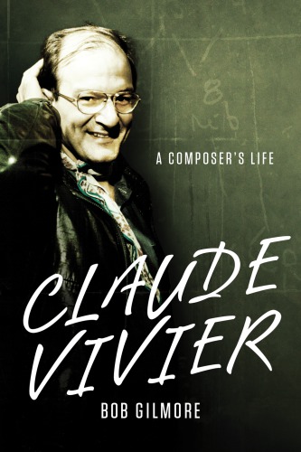 Claude Vivier Gilmore Bob