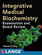 Integrative Medical Biochemistry Examination And Board Review King