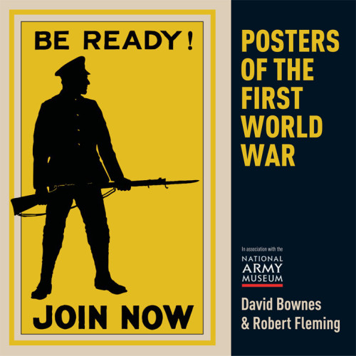 Posters Of The First World War Fleming Robert Bownes David