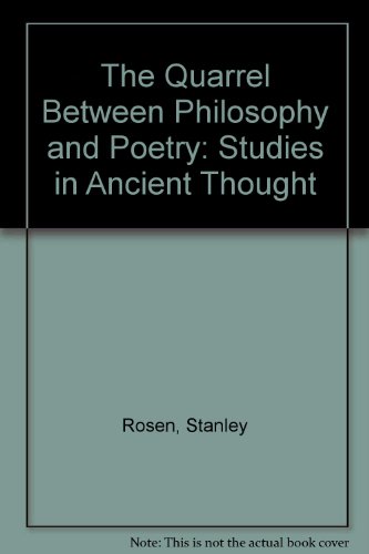 The Quarrel Between Poetry And Philosophyh Studies In Ancient Thought Stanley Rosen Rosen