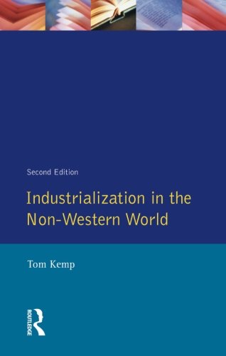 Industrialization In The Nonwestern World 2nd Ed Kemp Tom
