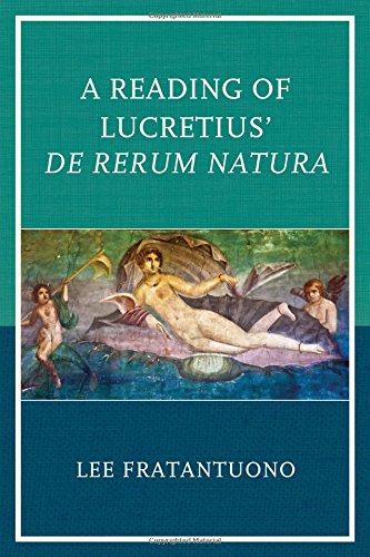 A Reading Of Lucretius De Rerum Natura Fratantuono Lee Lucretius Carus