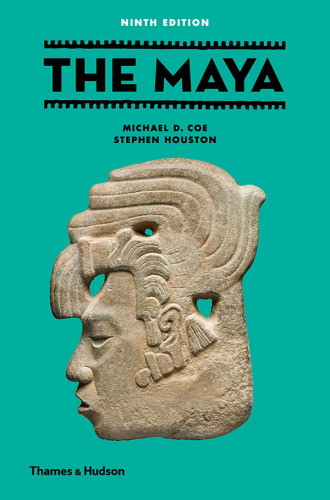 The Maya 9th Ed 2015 Michael D Coe Steven Houston