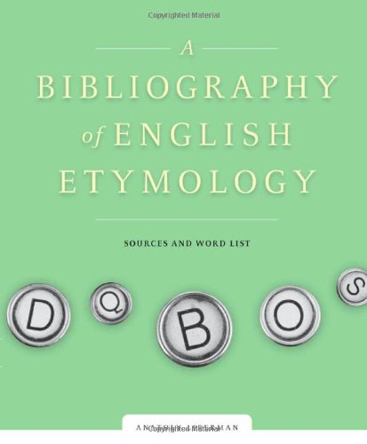 A Bibliography Of English Etymology Sources And Word List Liberman