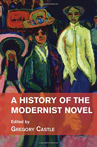 A History Of The Modernist Novel Castle Gregory