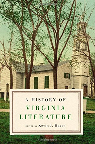 A History Of Virginia Literature Kevin J Hayes