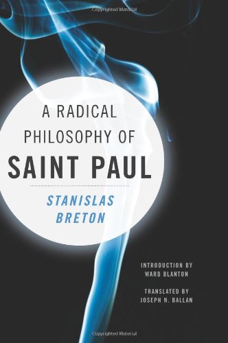 A Radical Philosophy Of Saint Paul The Apostle Saint Paul The Apostle Saint Paul Breton