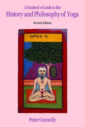 A Students Guide To The History And Philosophy Of Yoga Revised Edition Revised Edition Connolly