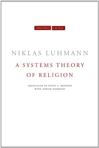 A Systems Theory Of Religion Niklas Luhmann Andr Kieserling