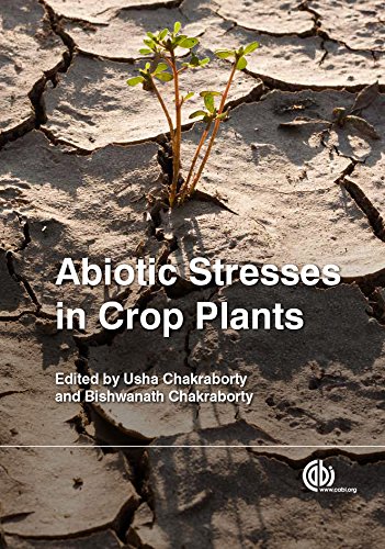 Abiotic Stresses In Crop Plants Chakraborty Bishwanath Chakraborty