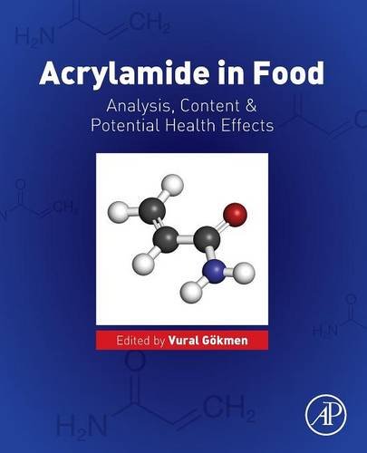 Acrylamide In Food Analysis Content And Potential Health Effects 1st Edition Gökmen