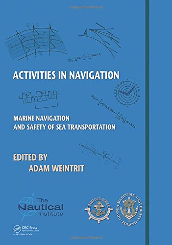 Activities In Navigation Marine Navigation And Safety Of Sea Transportation Weintrit