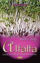 Alfalfa Ecology Production And Disease Management Hirsh Marie L