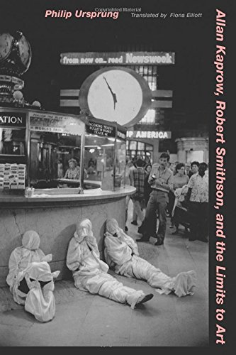 Allan Kaprow Robert Smithson And The Limits To Art Ursprung