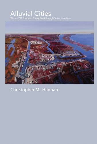 Alluvial Cities First Edition Hannan Christopher M