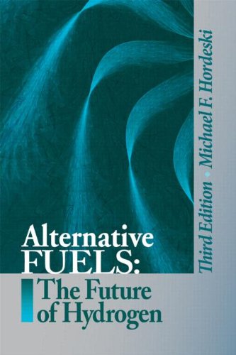 Alternative Fuels The Future Of Hydrogen Third Edition 3rd Ed Michael Frank Hordeski