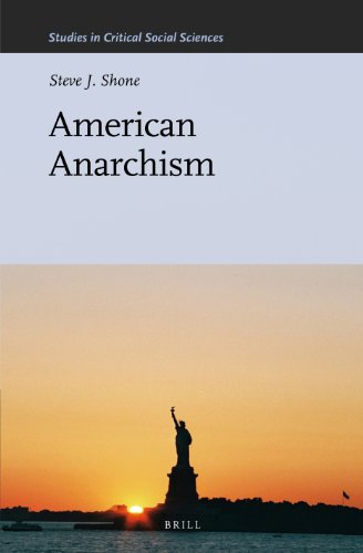 American Anarchism 1st Shone Steve J