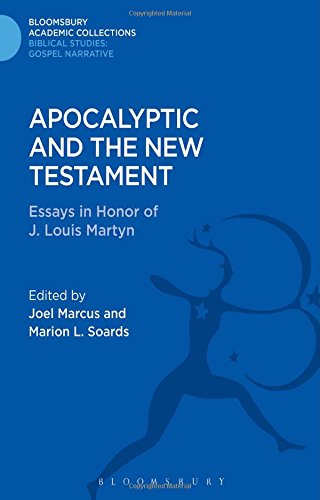 Apocalyptic And The New Testament Essays In Honor Of J Louis Martyn Marion L Soards