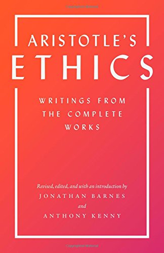 Aristotles Ethics The Complete Writings Revised Aristotle