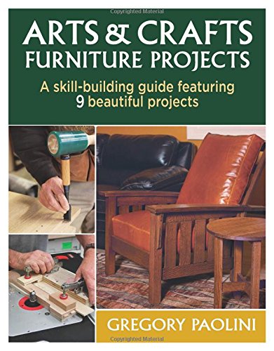 Arts Crafts Furniture Projects Gregory Paolini