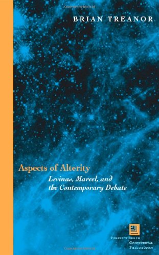 Aspects Of Alterity Levinas Marcel And The Contemporary Debate 1st Ed Brian Treanor Editor