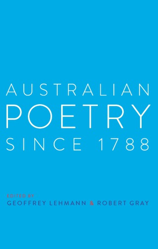 Australian Poetry Since 1788 Lehmann Geoffrey Gray Robert