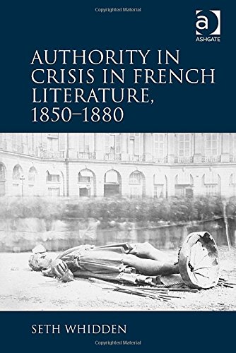 Authority In Crisis In French Literature 18501880 New Edition Rimbaud