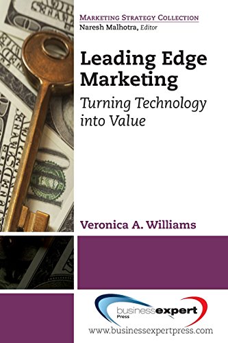 Leading Edge Marketing Turning Technology Into Value 1st Ed Williams