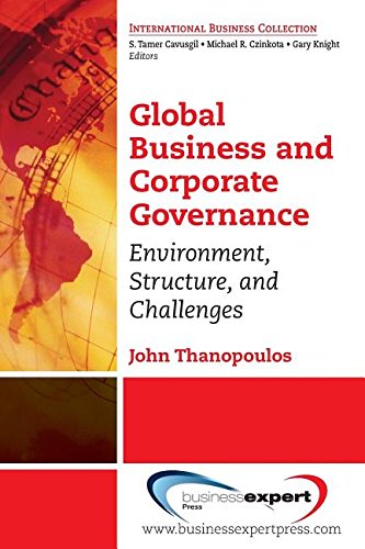 The Era Of Global Business And Corporate Governance Environment Structure And Challenges Thanopoulos