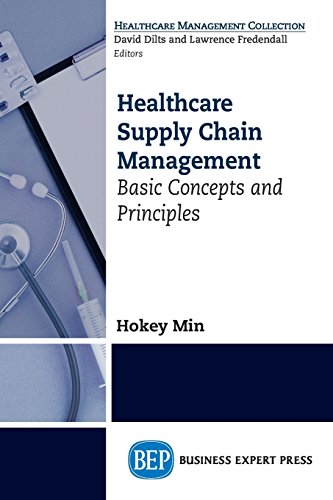 Healthcare Supply Chain Management Basic Concepts And Principles First Edition Min
