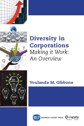 Diversity In Corporations Making It Work An Overview Gibbons
