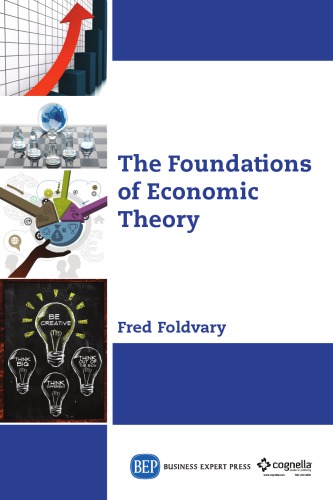 The Foundations Of Economic Theory Foldvary Fred E
