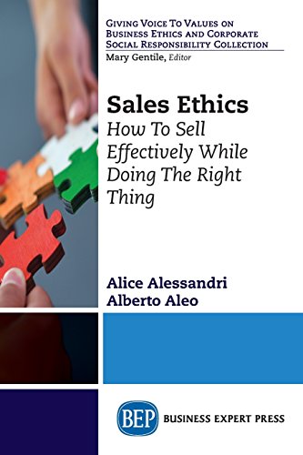 Sales Ethics How To Sell Effectively While Doing The Right Thing First Edition Aleo