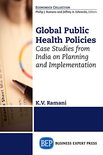 Global Public Health Policies Case Studies From India On Planning And Implementation Kv Ramani