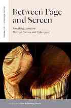 Between Page And Screen Remaking Literature Through Cinema And Cyberspace 1st Ed Kiene Brillenburg Wurth