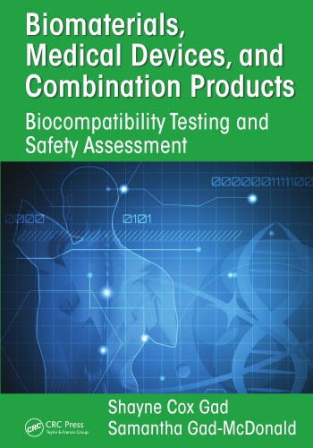 Biomaterials Medical Devices And Combination Products Biocompatibility Testing And Safety Assessment Gadmcdonald
