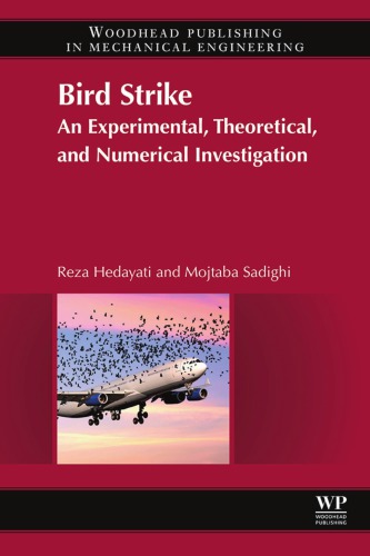 Bird Strike An Experimental Theoretical And Numerical Investigation Reza Hedayati