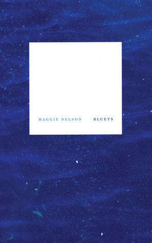 Bluets Nelson Maggie