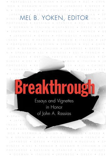 Breakthrough Essays And Vignettes In Honor Of John A Rassias Yoken