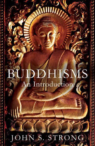 Buddhisms An Introduction John S Strong