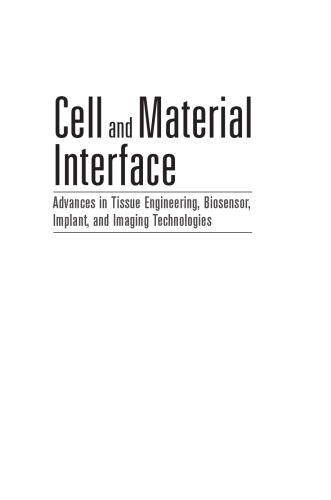 Cell And Material Interface Advances In Tissue Engineering Biosensor Implant And Imaging Technologies Iniewski