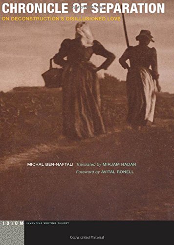 Chronicle Of Separation On Deconstructions Disillusioned Love Tra Michal Bennaftali