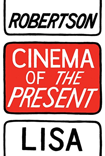 Cinema Of The Present First Edition Poyet Pascal Robertson Lisa Wilcox