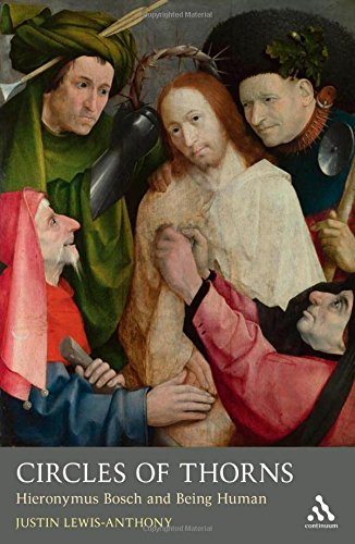 Circles Of Thorns Hieronymus Bosch And Being Human Jesus Christ Bosch